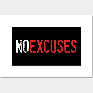 No Excuses Posters and Art